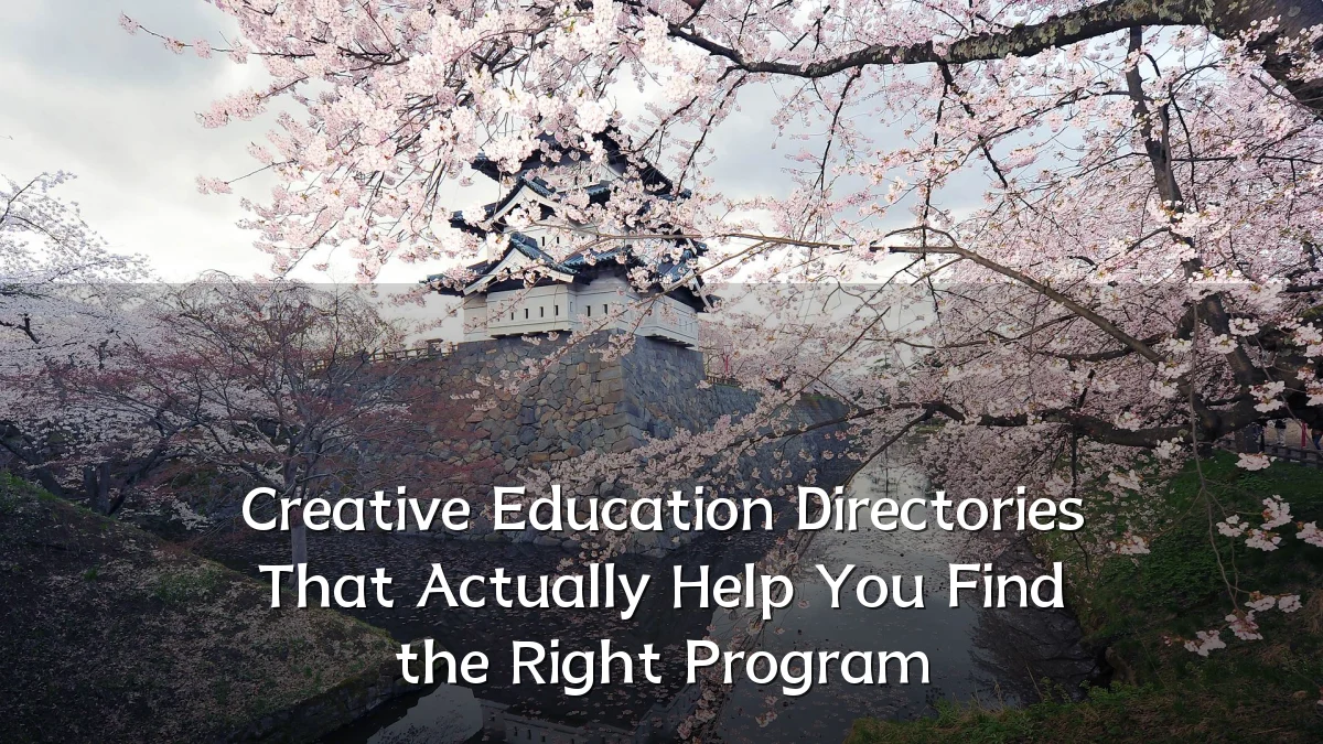 Creative Education Directories That Actually Help You Find the Right Program