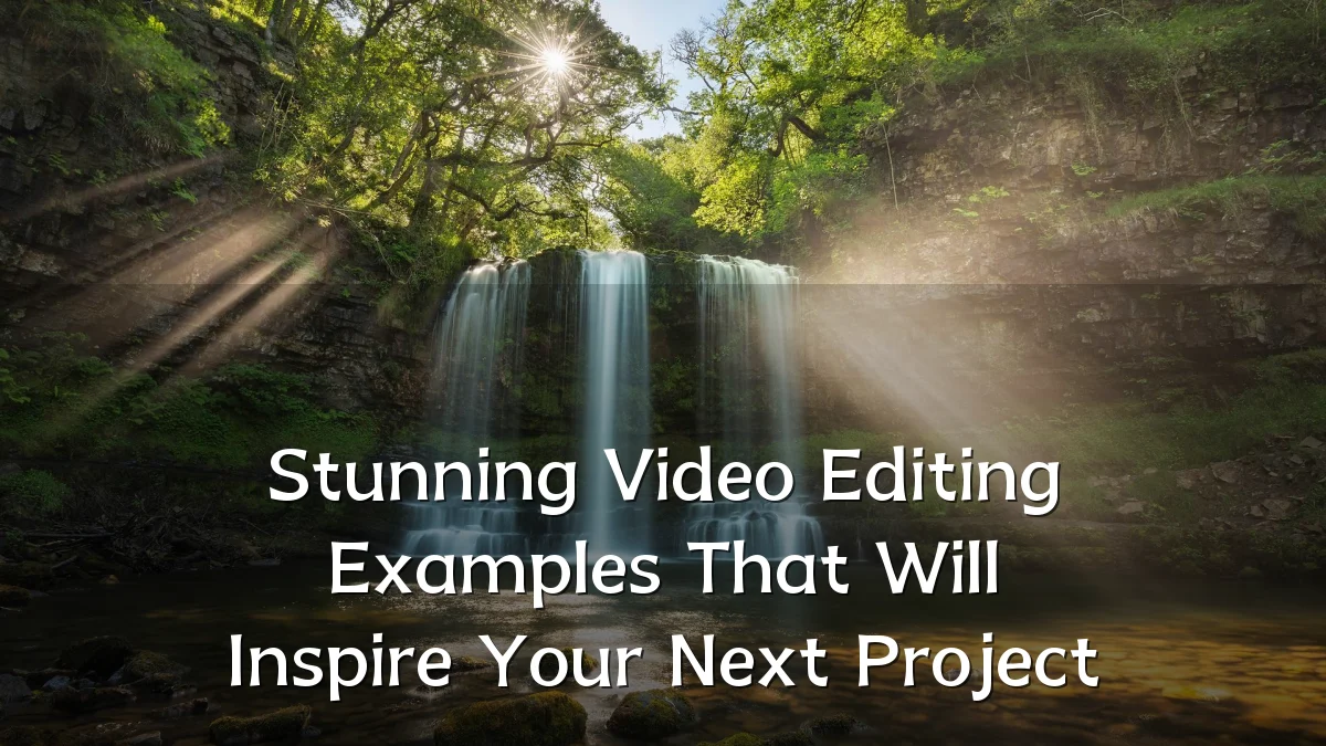 Stunning Video Editing Examples That Will Inspire Your Next Project