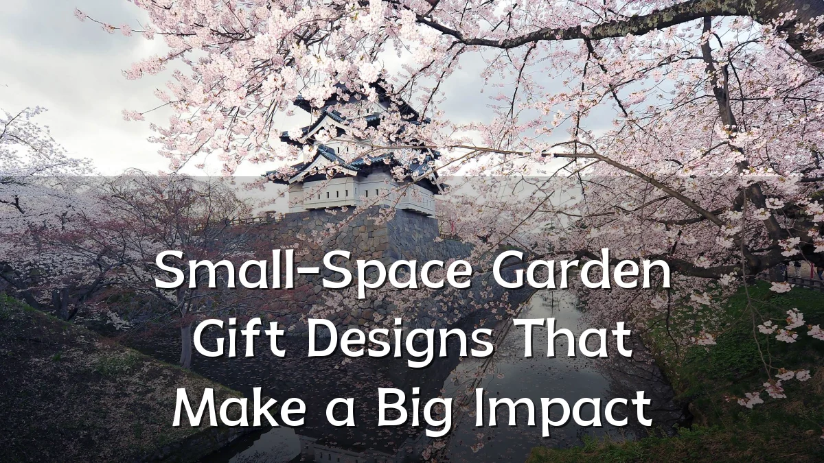 Small-Space Garden Gift Designs That Make a Big Impact